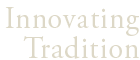 Innovating Tradition